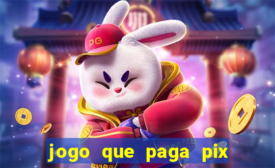 jogo que paga pix de verdade